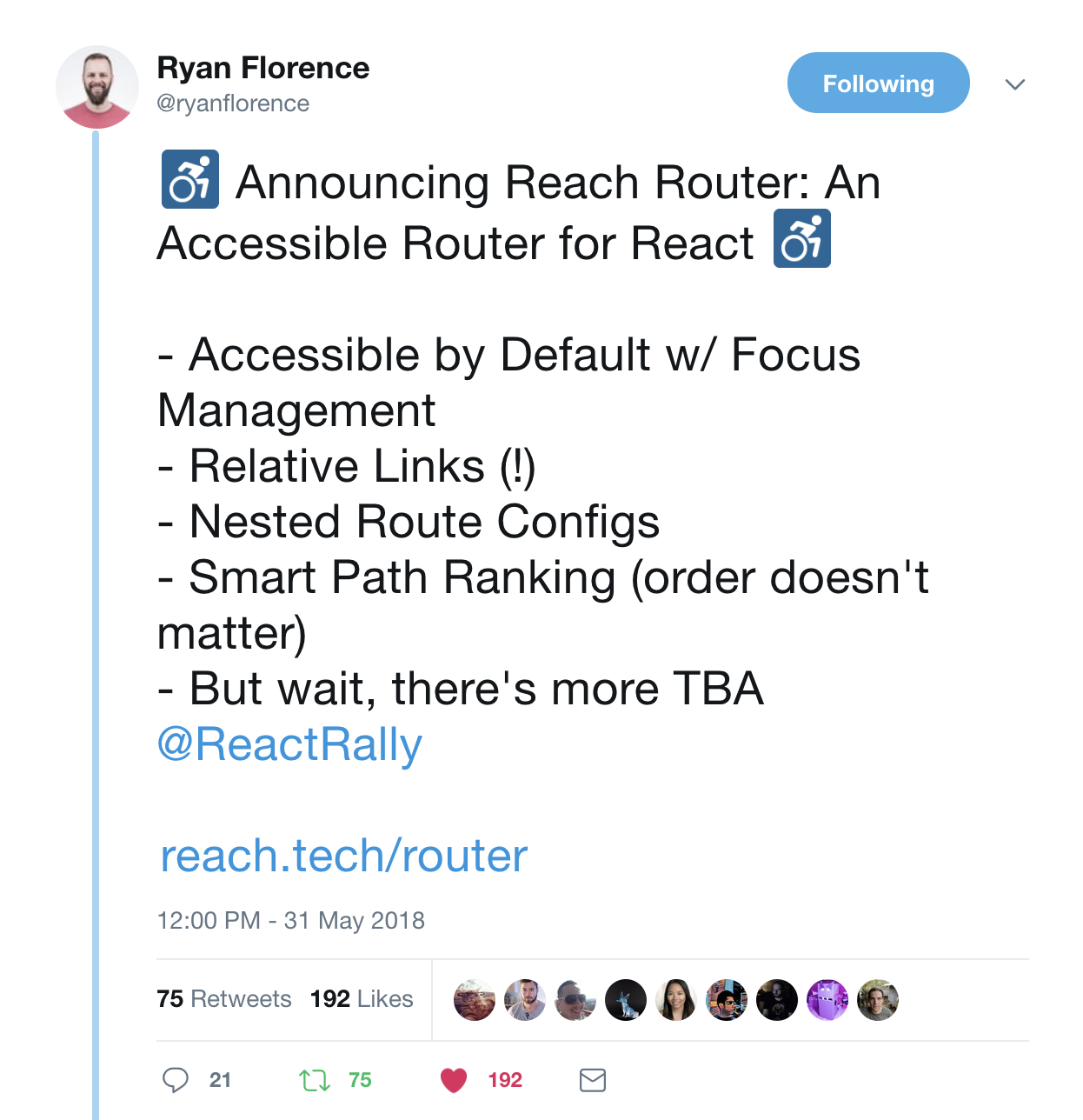 Screen capture of Twitter. A tweet from Ryan Florence (@ryanflorence) reads, 'Announcing Reach Router: An Accessible Router for React.' Opens in a new window.
